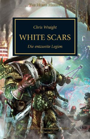 [Warhammer 40000 - White Scars 01] • Die entzweite Legion